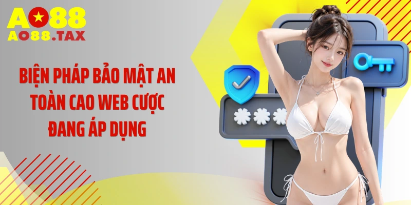 Chính Sách Bảo Mật Ao88 Cùng Hệ Thống An Toàn Dữ Liệu 2 Biện pháp bảo mật an toàn cao web cược đang áp dụng